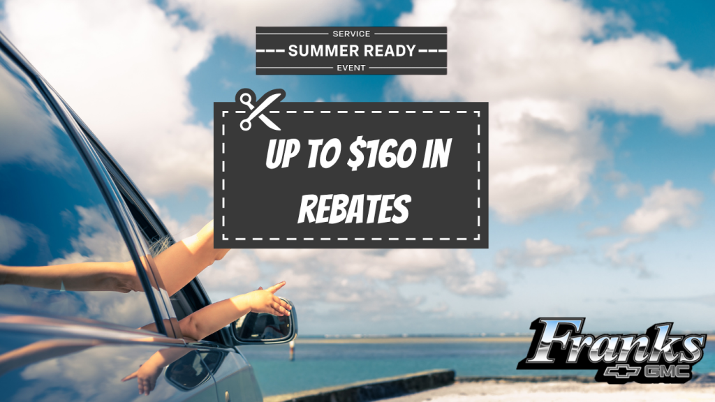 Frank's Chevy GMC Summer Service Rebates